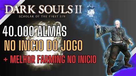 Como Pegar 40 000 ALMAS NO INICIO Melhor Farming Rapido Do JOGO