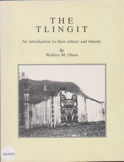 THE TLINGIT. AN INTRODUCTION TO THEIR CULTURE AND HISTORY