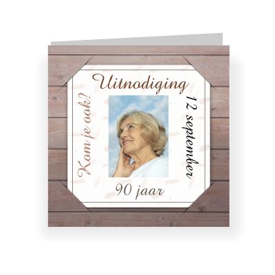 Uitnodiging 90 Jaar Met Hout En Kader