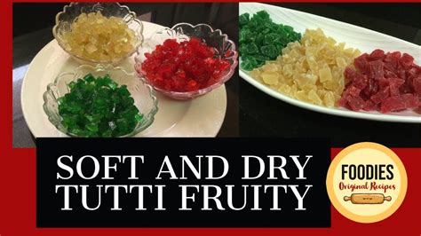 Tutti Frutti Recipe How To Make Tutti Frutti At Home L Tutty Fruity