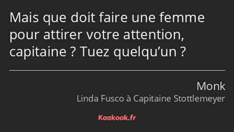 Citation Mais Que Doit Faire Une Femme Pour Attirer Kaakook