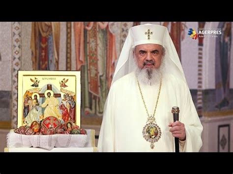 MESAJUL PATRIARHULUI ROMANIEI PF DANIEL CU OCAZIA SFINTELOR PASTI