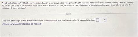 Solved A Hot Air Balloon Is Ft Above The Ground When A Chegg