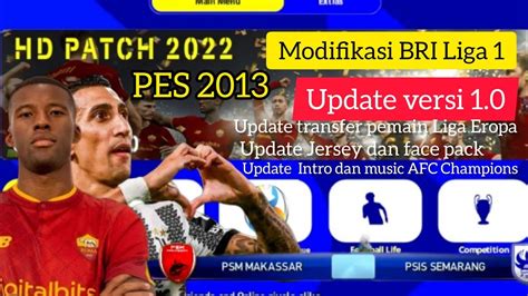 REVIEW PES 2013 NEW SEASON 2022 2023 PATCH 2023 MODIFIKASI BRI LIGA 1