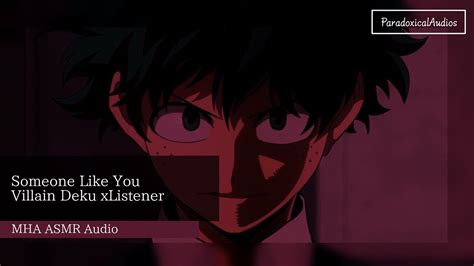 Someone Like You A Villain Deku X Listener Asmr Bnha Asmr Audio Ep 1 Youtube