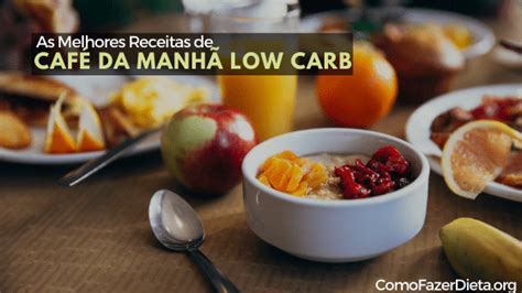 5 Receitas de Café da Manhã Low Carb