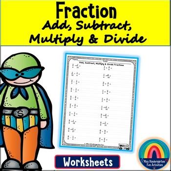 Fractions Add Subtract Multiply And Divide Worksheet Nf