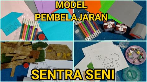 MICROTEACHING PEMBELAJARAN SENTRA SENI SUB SUB TEMA BAGIAN BAGIAN