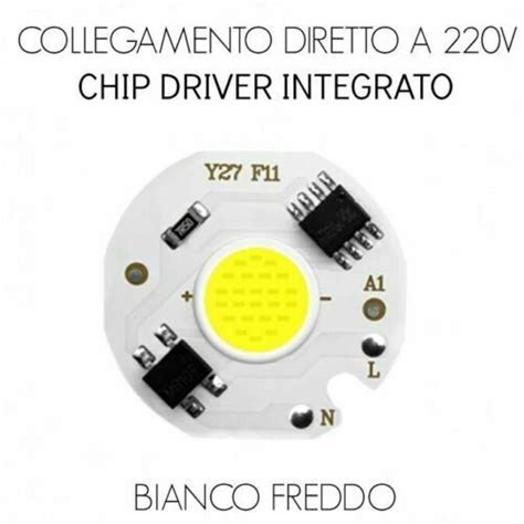 Chip Led W Bianco Freddo Con Driver Integrato V Ricambio Faro A Led