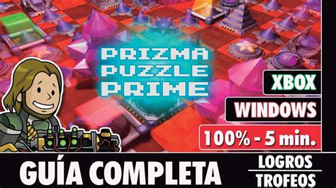 PRIZMA PUZZLE PRIME Guía completa LOGROS TROFEOS YouTube