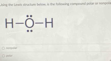 Solved Using The Lewis Structure Below Is The Following Compound