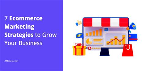 7 Ecommerce Marketing Strategies to Grow Your Business