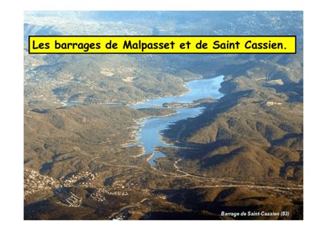 Les Barrages De Malpasset Et De Saint Cassien