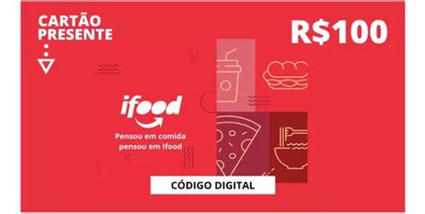 Cartão Presente Gift Card Ifood R 100 Parcelamento sem juros