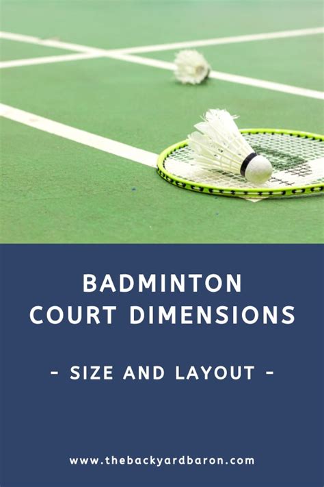 Badminton Court Dimensions Size And Height The Backyard Baron