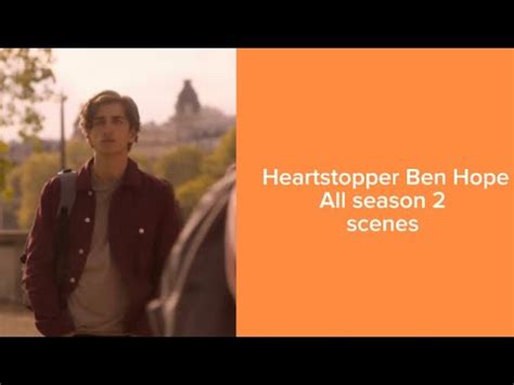 Heartstopper All Ben Hope Season Scenes Youtube