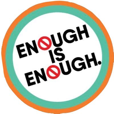 Enough is Enough