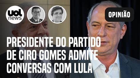 Presidente Do Partido De Ciro Gomes Admite Conversas Lula Mas Nega