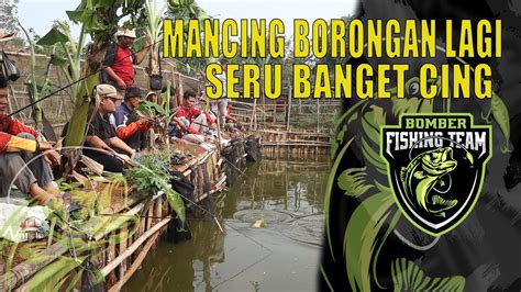 MANCING BORONGAN LAGI CING BARENG KILI KILI MANIA BEKASI SERU BANGET