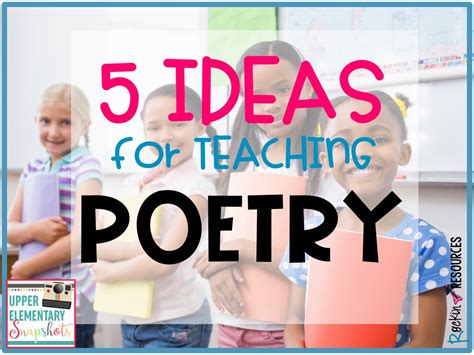 5 Ideas To Teach Poetry Upper Elementary Snapshots