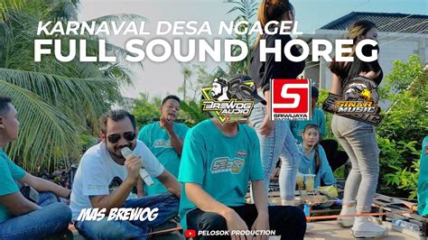 Karnaval Desa Ngagel Full Sound Horeg Brewog X Sriwijaya X Sinar