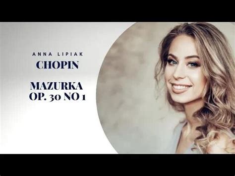 Chopin Mazurka In C Sharp Minor Op No Anna Lipiak Videos