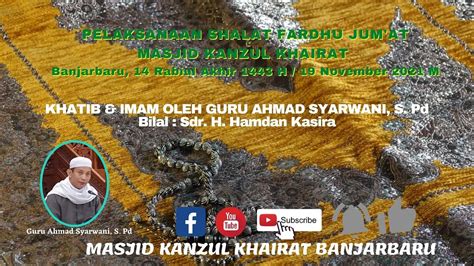 Pelkasanaan Shalat Fardhu Jum At Masjid Kanzul Khairat Bersama Guru