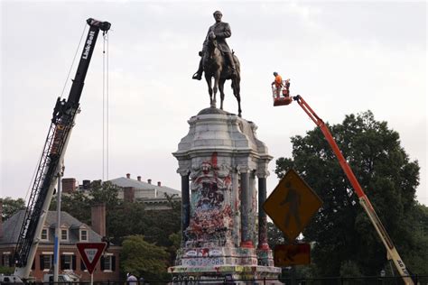 Richmond Finally Removes Robert E Lee Confederate Monument