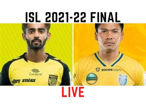 Isl 2021 22 Final Highlights Hyderabad Fc Vs Kerala Blasters Hfc Beat