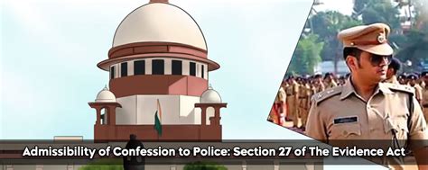 Admissibility Of Confession To Police Section Of The Evidence Act