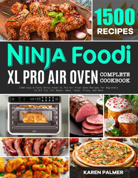 Buy Ninja Foodi XL Pro Air Oven Complete Cookbook 1500 Easy Tasty