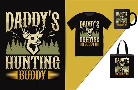 Daddy S Hunting Buddy T Shirt Dsign Graphic By Ringku2r2 · Creative Fabrica