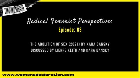 The Abolition Of Sex 2021 By Kara Dansky Discussed By Lierre Keith