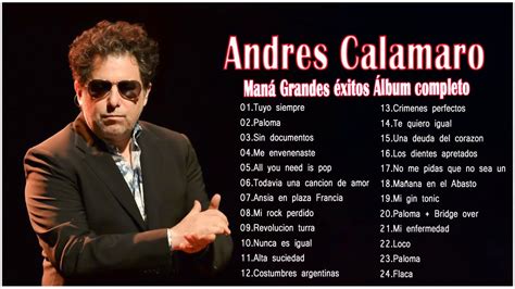 Andres Calamaro Grandes Exitos Enganchados Andres Calamaro Sus