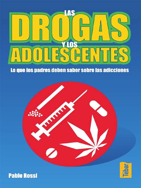 126lasdrogasylosadolescentesloquelospadres0001pdf Drogas Despachador De Drogas