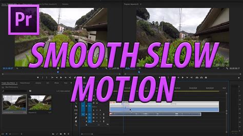 How To Create Smooth Slow Motion In Adobe Premiere Pro Cc Youtube