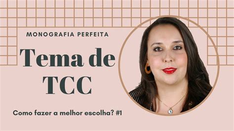 001 [ Tema Tcc ] Como Escolher Tema Para Tcc Youtube