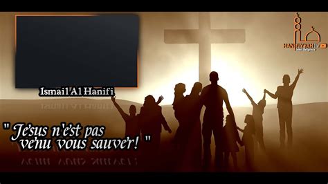 Chrétien Jésus n est pas venu pour te sauver YouTube