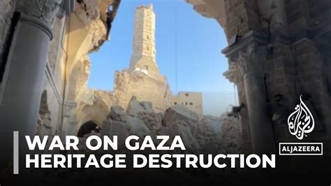 Cultural Heritage Destruction 1 500 Year Old Buildings Destroyed In Gaza The Global Herald