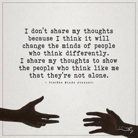 I Dont Share My Thoughts Minds Journal Quotes Insightful Quotes