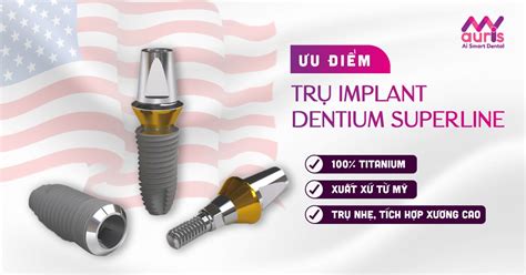 U I M V T Tr I C A Implant Dentium Superline M Nha Khoa My Auris