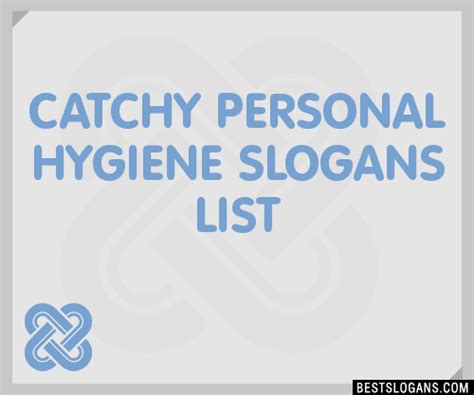 30 Catchy Personal Hygiene Slogans List Taglines Phrases And Names 2019