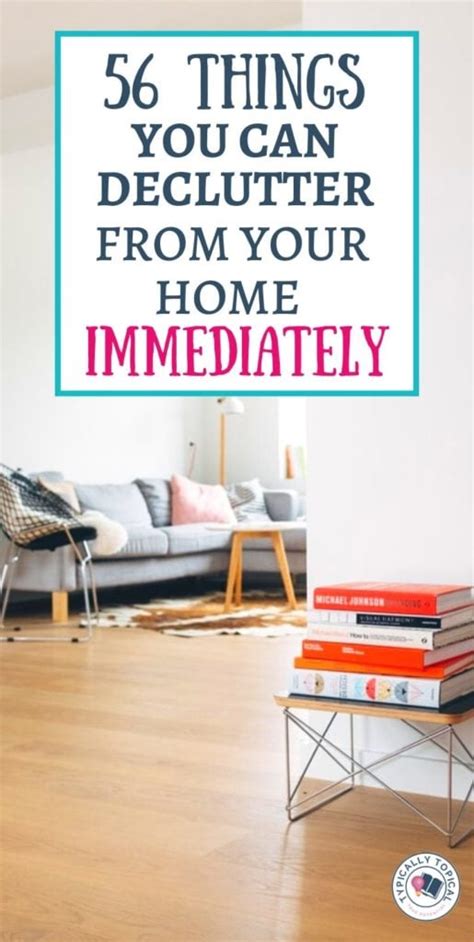 56 Things You Can Declutter From Your Home Immediately