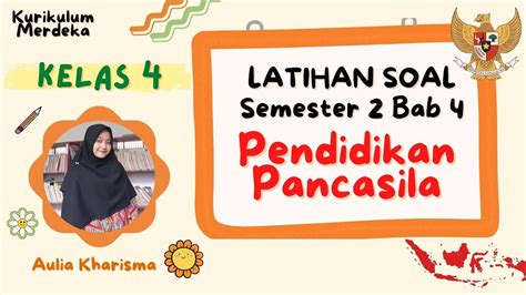 Latihan Soal Pendidikan Pancasila Kelas 4 Bab 4 Semester 2 Kurikulum