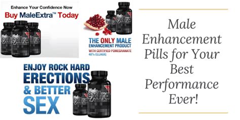 Male Enhancement Pills For Your Best Performance Ever My Life With