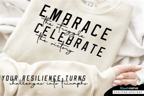 Embrace The Struggle Celebrate The SVG Graphic By Regulrcrative