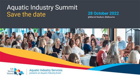 Aquatic Industry Summit Save The Date Welcome To Life Saving Victoria