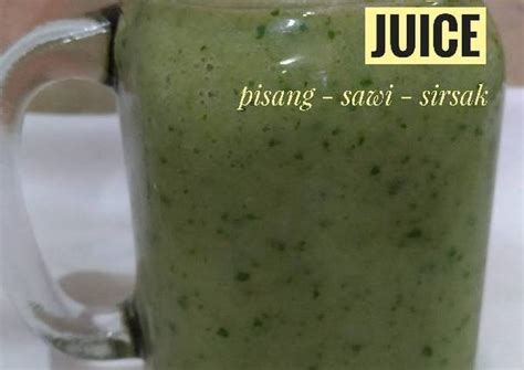 Resep Jus Pss Pisang Sawi Sirsak Oleh Juni Dwianggiani Cookpad