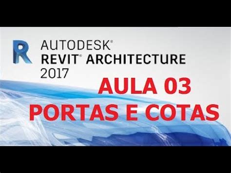 Revit Inserindo Portas E Introdu O A Cotas Curso De Projeto