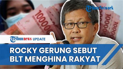 Rocky Gerung Sebut Blt Ditambah Jelang Pemilu Agar Rakyat Diam Kita